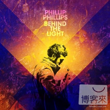 Phillip Phillips / Behind The Light