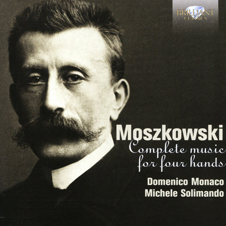 Moritz Moszkowski: Complete Music for Piano Four Hands / Domenico Monaco & Michele Solimando