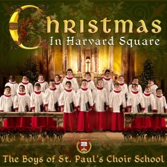 Christmas In Harward Square / The Boys of St. Paul’s Choir School