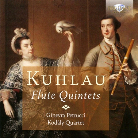 Friedrich Kuhlau: Flute Quintets Op.51 / Ginevra Petrucci