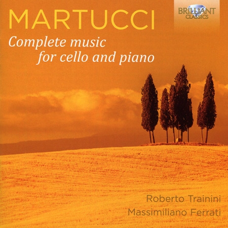 Giuseppe Martucci: Complete Music for Cello and Piano / Roberto Trainini