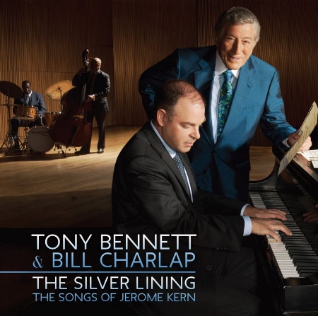 Tony Bennett & Bill Charlap / The Silver Lining: The Songs Of Jerome Kern