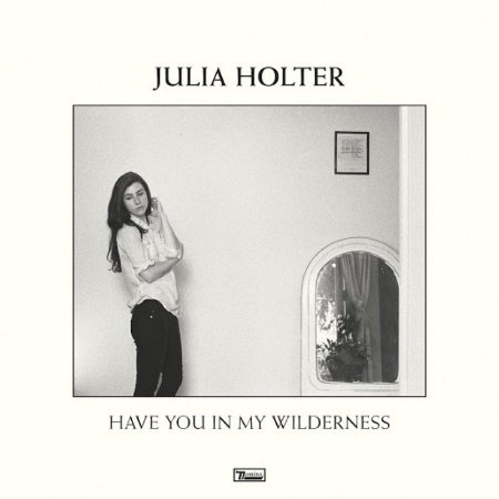 Julia Hotler / Have You In My Wilderness (Vinyl)(限台灣)