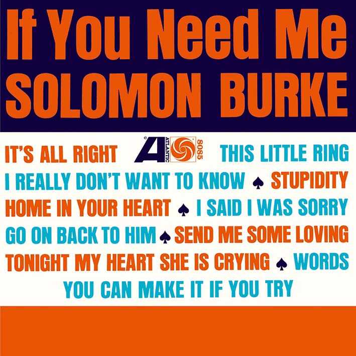Solomon Burke / If You Need Me