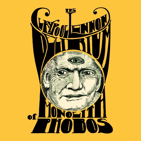 The Claypool Lennon Delirium / Monolith of Phobos (LP+CD)(限台灣)