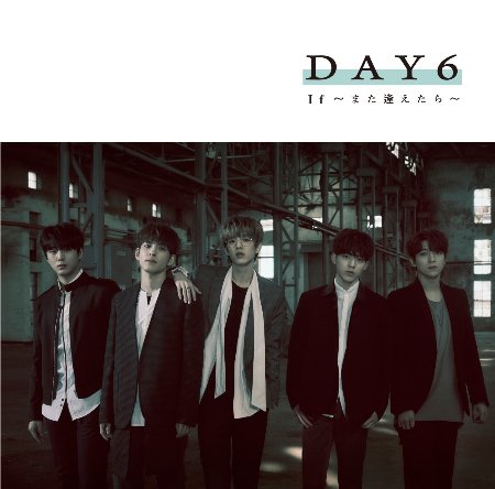 DAY6 / If〜倘若再次相逢～初回限定盤CD+DVD (日本原裝進口)