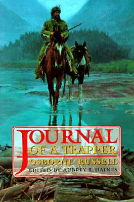 Osborne Russell’s Journal of a Trapper