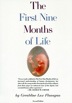 The First Nine Months of Life