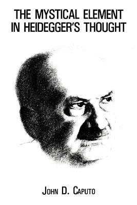 Mystical Element in Heidegger’s Thought