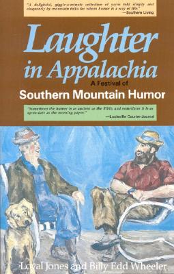 Laughter in Appalachia: Southern Mountain Humor