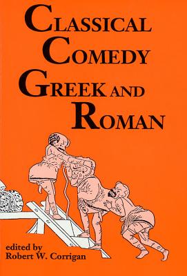 Classical Comedy Greek and Roman