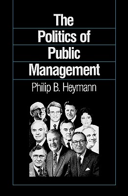 The Politics of Public Management