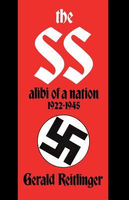 The Ss, Alibi of a Nation, 1922-1945