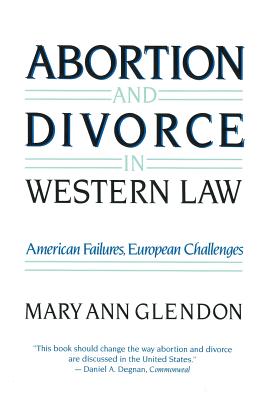 Abortion and Divorce in Western Law