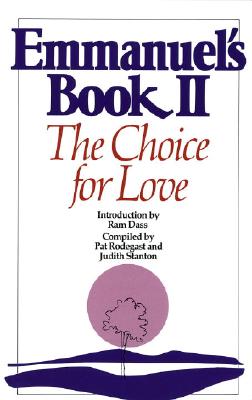 Emmanuel’s Book II: The Choice for Love