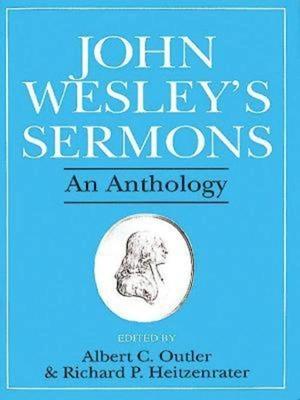 John Wesley’s Sermons: An Anthology