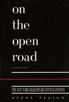 On the Open Road: A New Play