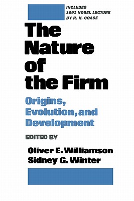 The Nature of the Firm: Origins, Evolution, and Development