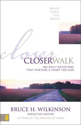 Closer Walk: 365 Daily Devotionals That Nurture a Heart for God