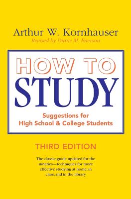 How to Study: Suggestions for High-School and College Students