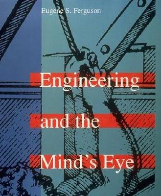 Engineering and the Mind’s Eye