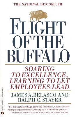 Flight of the Buffalo: Soaring to Excellence, Learning to Let Employees Lead