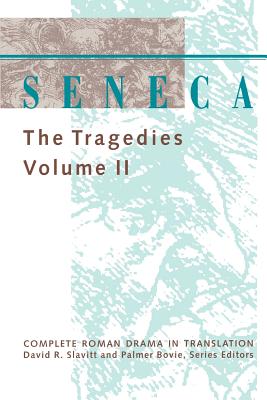 Seneca: The Tragedies