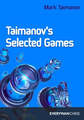 Taimanov’s Selected Games