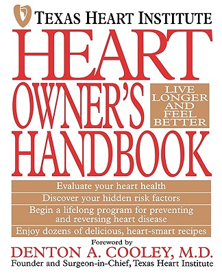 Texas Heart Institute Heart Owners Handbook