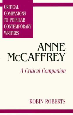 Anne McCaffrey: A Critical Companion