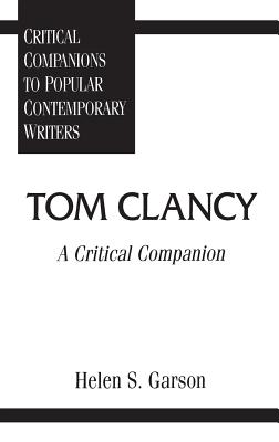 Tom Clancy: A Critical Companion