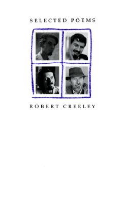 Selected Poems of Robert Creeley