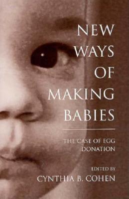 New Ways of Making Babies: The Case of Egg Donation