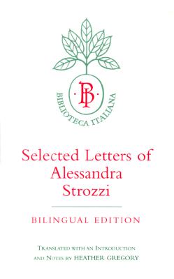 Selected Letters of Alessandra Strozzi