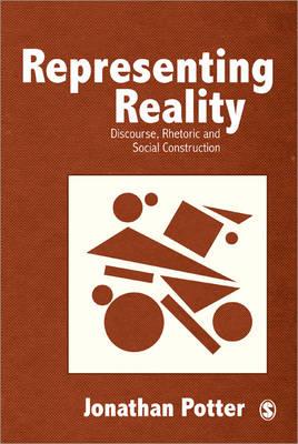 Representing Reality: Discourse, Rhetoric and Social Construction