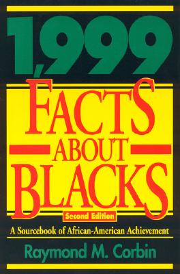 1,999 Facts About Blacks: A Sourcebook of African-American Achievement