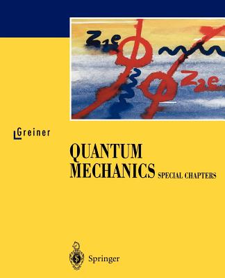 Quantum Mechanics: Special Chapters