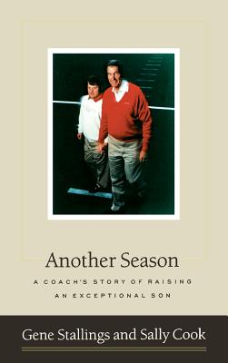 Another Season: A Coach’s Story of Raising an Exceptional Son