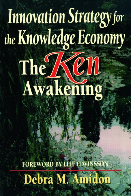 Innovation Strategy for the Knowledge Economy: The Ken Awakening