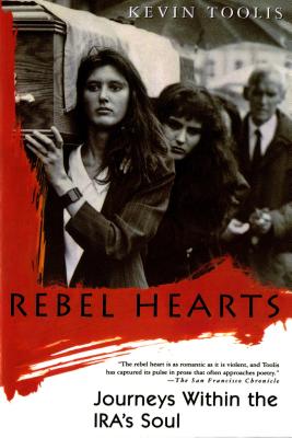 Rebel Hearts: Journeys Within the Ira’s Soul