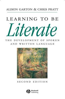 Learning to Be Literate: The Development of Spoken and Written Language