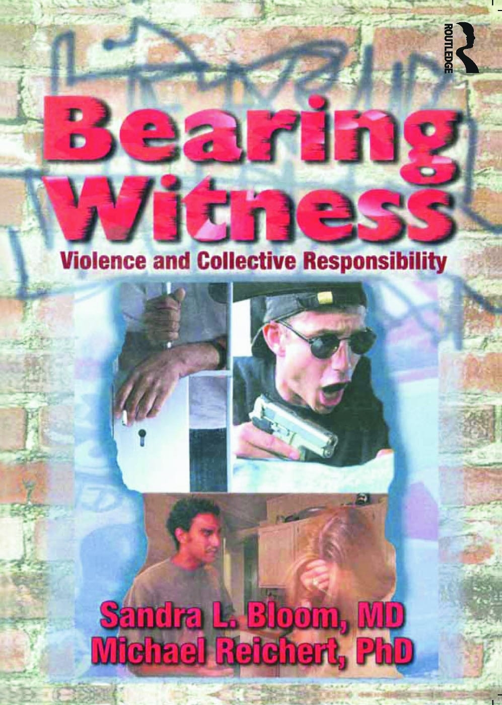 Bearing Witness: Violence and Collective Responsibility