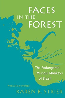 Faces in the Forest: The Endangered Muriqui Monkeys of Brazil