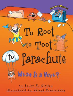 To Root, to Toot, to Parachute: What Is a Verb?