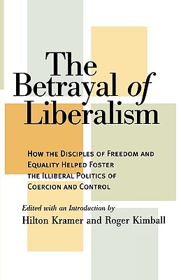 The Betrayal of Liberalism