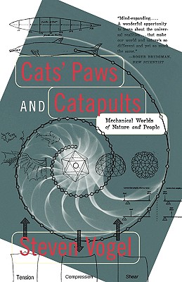 Cats’ Paws and Catapults: Mechanical Worlds of Nature and People