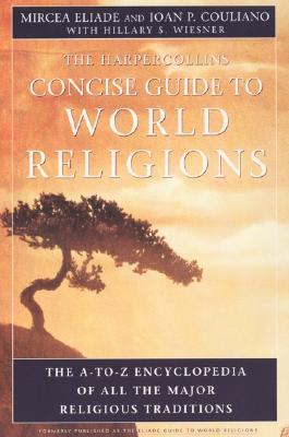 The Harpercollins Concise Guide to World Religions