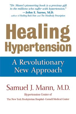 Healing Hypertension: A Revolutionary New Approach