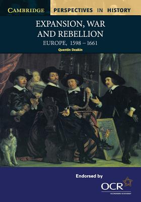 Expansion, War and Rebellion: Europe, 1598-1661