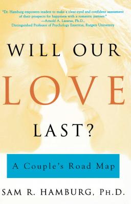 Will Our Love Last?: A Couple’s Road Map